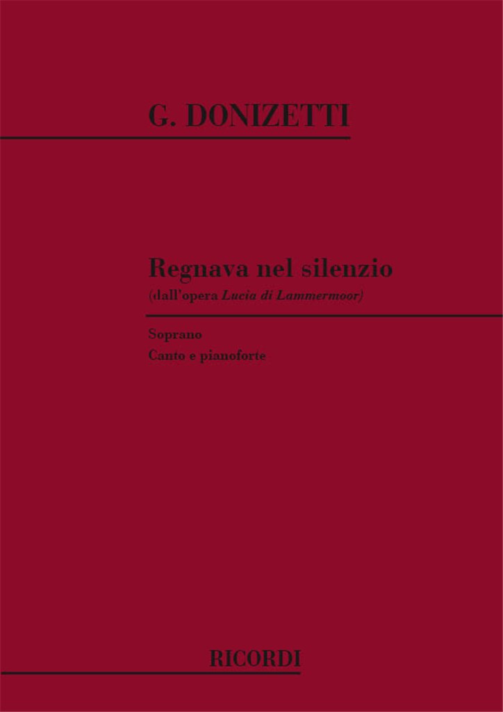 Lucia Di Lammermoor: Regnava Nel Silenzio